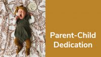 Parent-Child Dedication