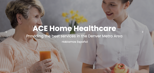 Ace Home Healthcare - Home Health Care Service Denver, CO