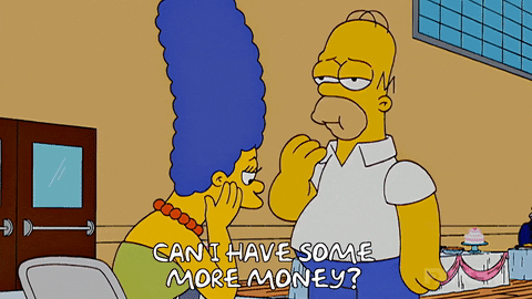 Homer is asking for more money