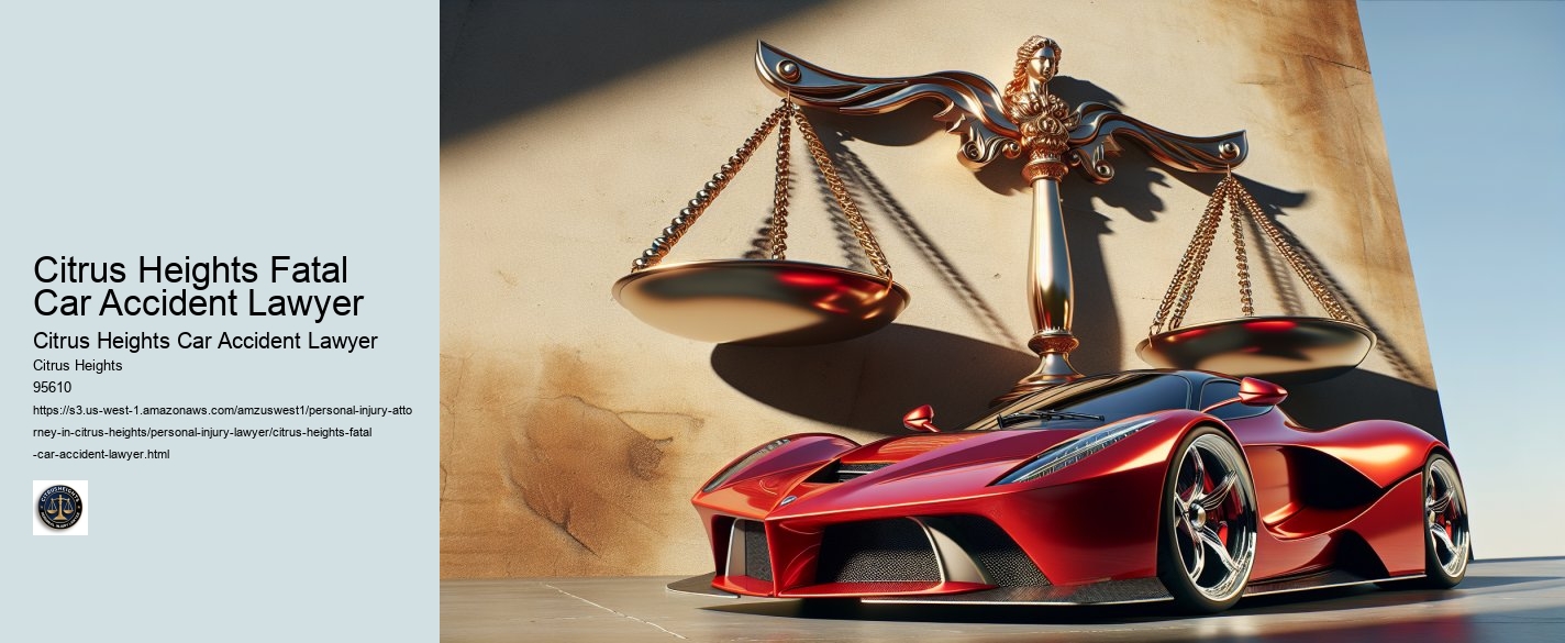 Citrus Heights Fatal Car Accident Lawyer