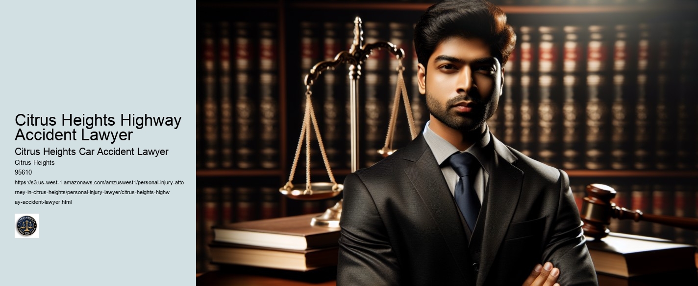 Citrus Heights Highway Accident Lawyer
