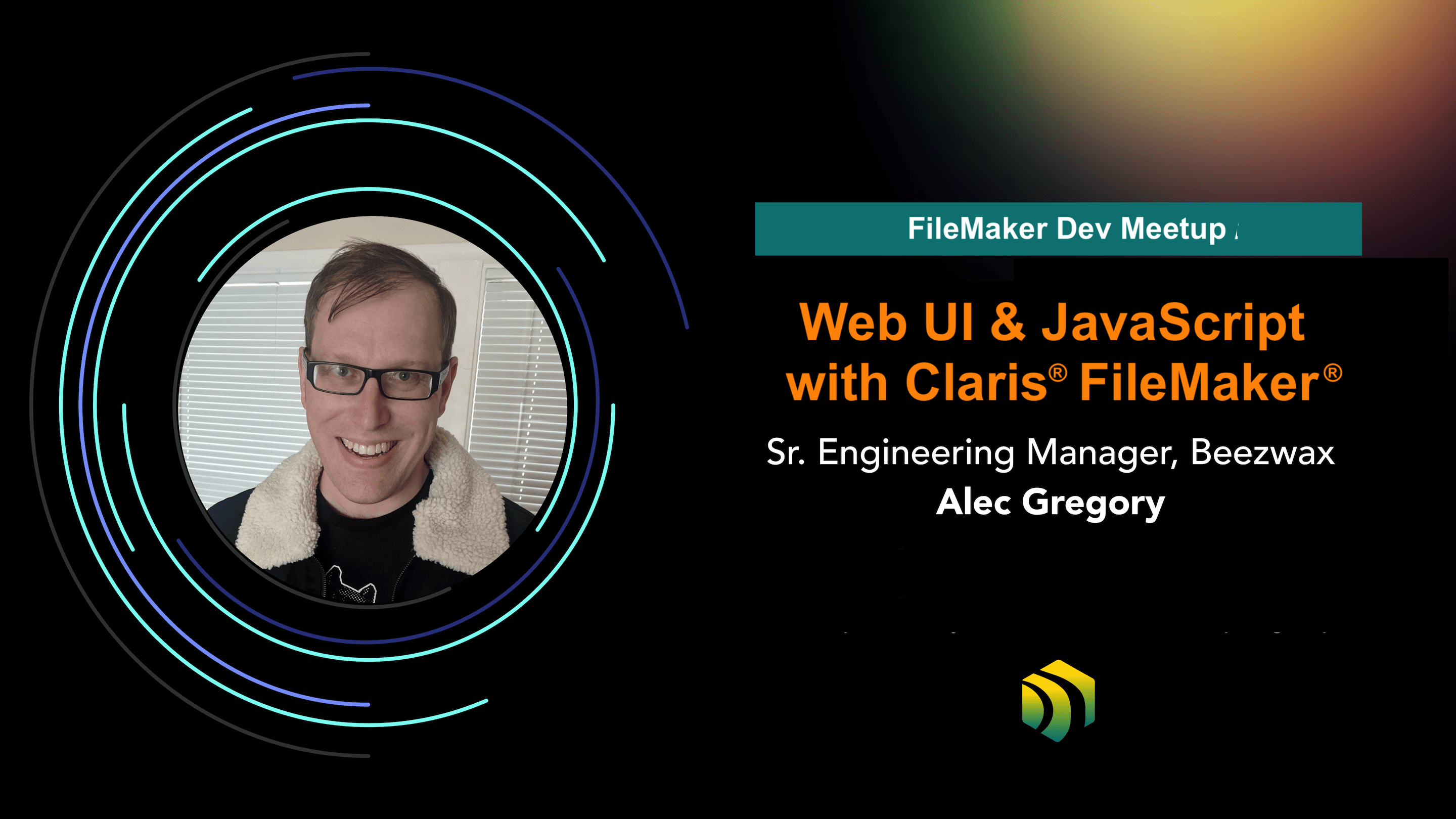 Alec Gregory Beezwax FileMaker Dev Meetup on Web UI and JavaScript with Claris FileMaker
