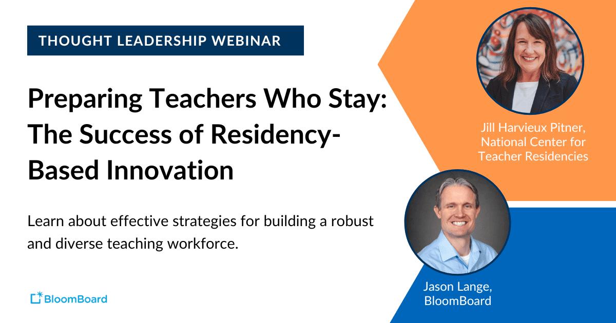 Preparing Teachers Who Stay: Residency-Based Innovation