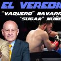 El veredicto: Navarrete vs Núñez: La Guerra Mexicana al Detalle en Desde el Ring