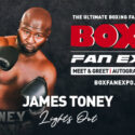 Doce veces campeón mundial y Salón De La Fama James Toney Confirmado Para La 9ta Edición Anual De ‘BOX FAN EXPO’