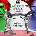 Combate Global Anuncia Cartelera Completa para el 9 de Mayo, “Mexico vs. Estados Unidos Parte II”