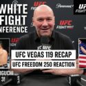 Dana White Discusses UFC Vegas 119, Kape’s Statement Win & UFC Freedom 250 Fallout
