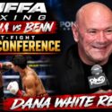 Dana White Reacts to Ryan Garcia’s TKO Win Over Conor Benn | Post-Fight Press Conference