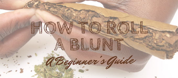 how to roll a blunt
