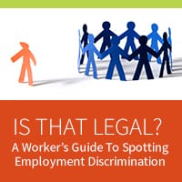 A Workers Guide To Spotting Employment Discrimination