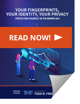 Your Fingerprints, Your Identity, Your Privacy: Protecting Yourself In The Workplace