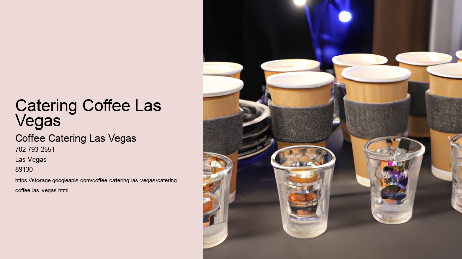 Personalized Coffee Catering Services Gain Popularity in Las Vegas