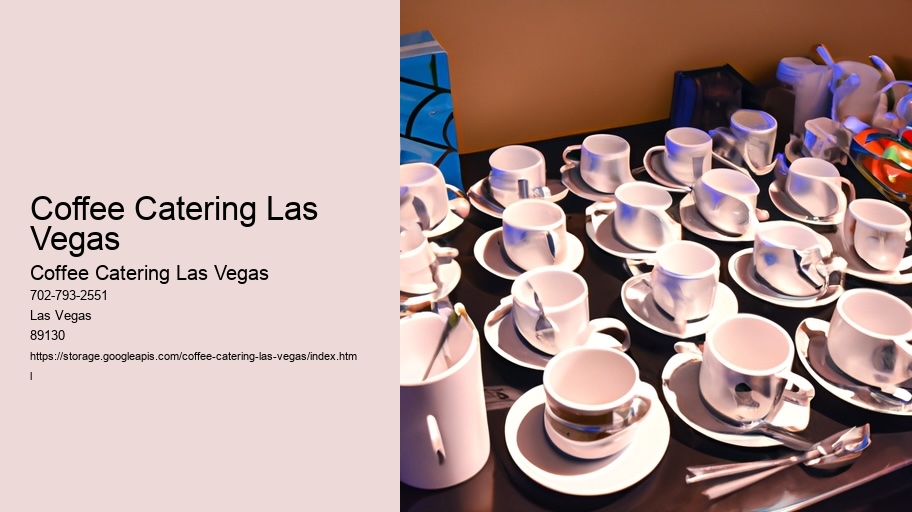 The Rise of Specialty Coffee Catering in Las Vegas