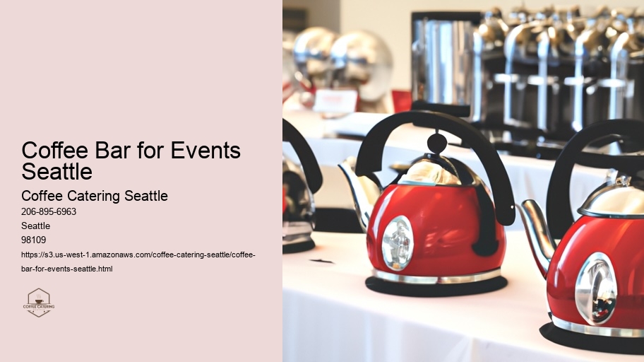 What Is the Buzz About Seattle's Premier Coffee Catering That Everyone's Talking About?