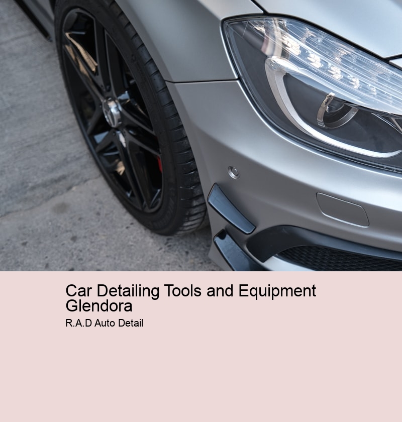 Car Detailing Tools and Equipment Glendora