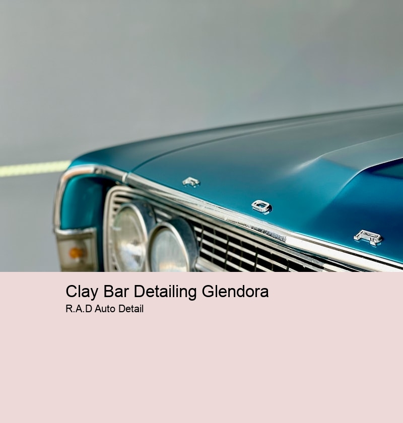 Clay Bar Detailing Glendora
