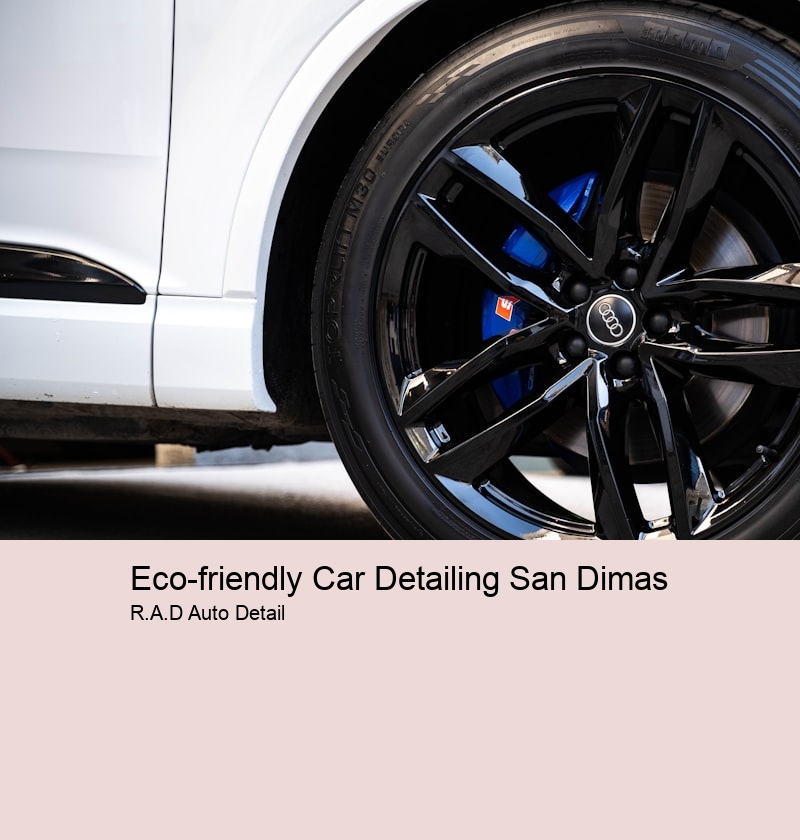 Eco-friendly Car Detailing San Dimas