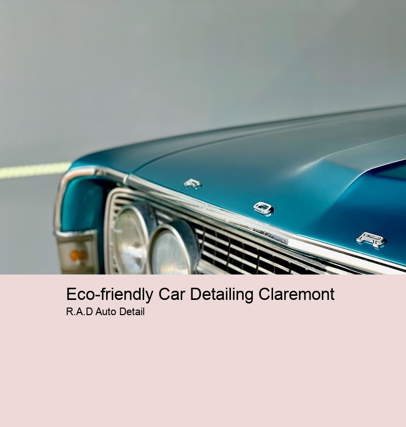 Eco-friendly Car Detailing Claremont