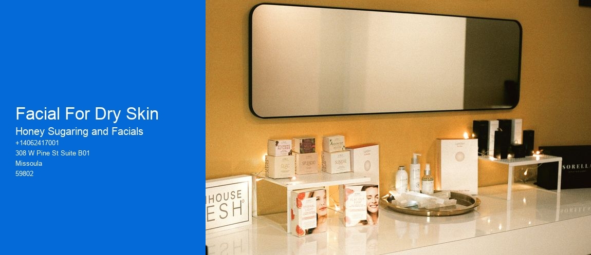 Facial For Dry Skin