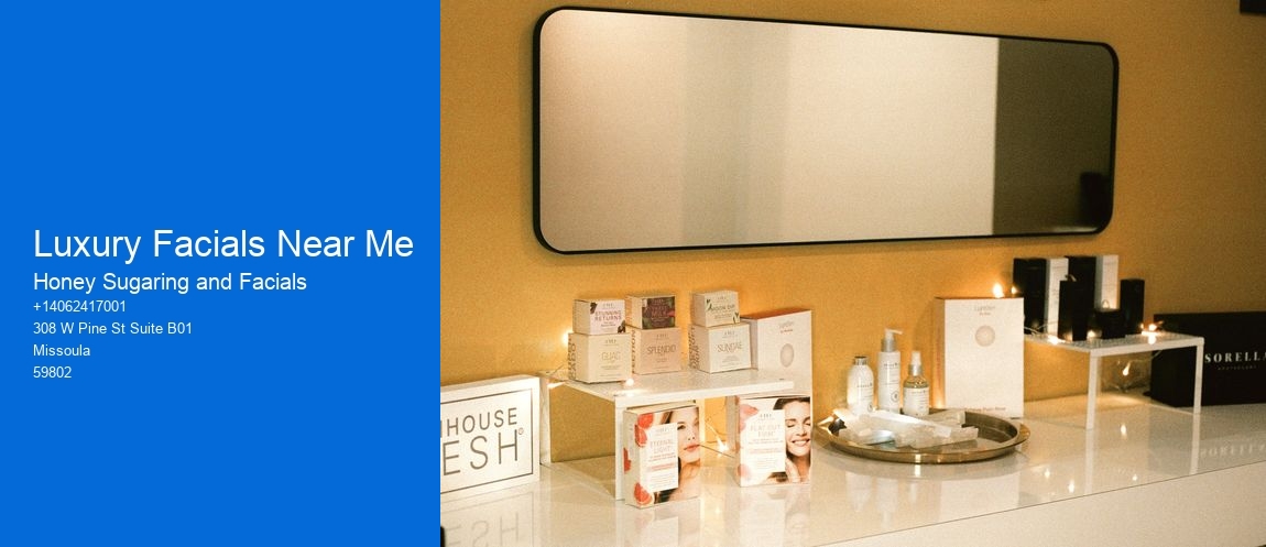 Luxury Facials Near Me