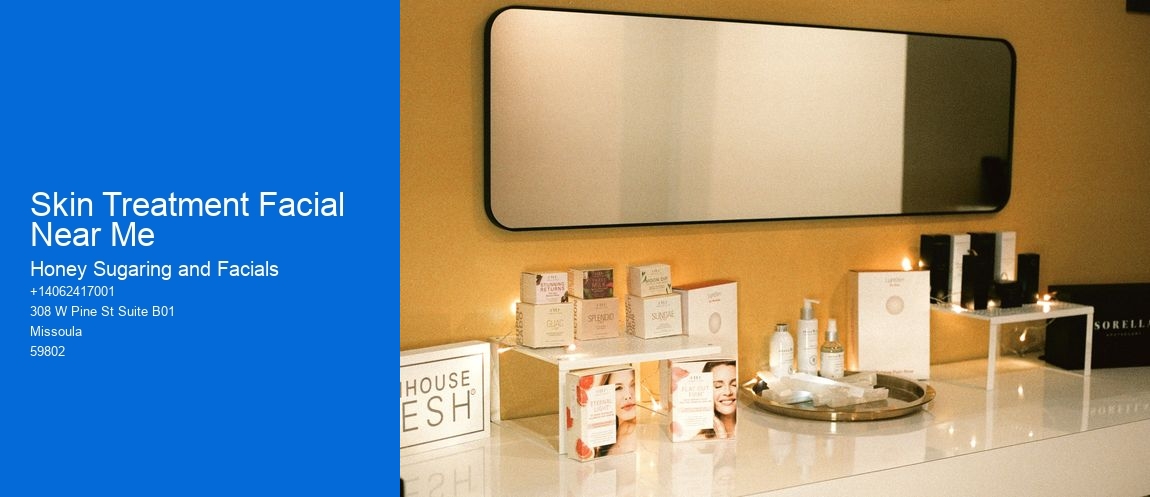 Skin Treatment Facial Near Me