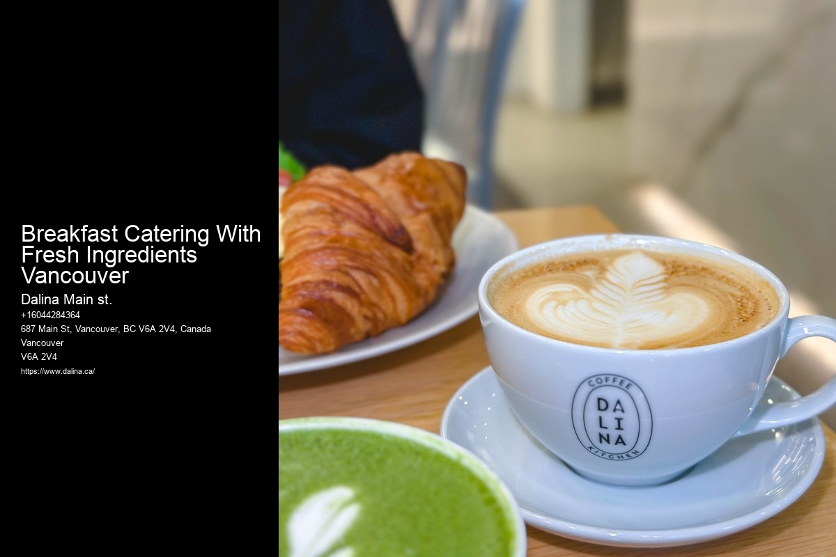 Catering Company Breakfast Catering With Fresh Ingredients Vancouver