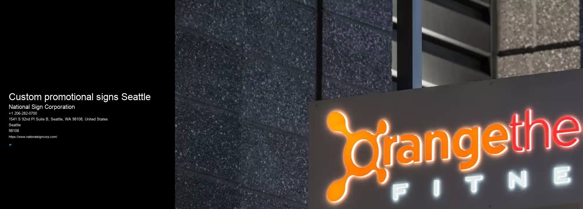 Custom Sign Company Custom promotional signs Seattle, WA