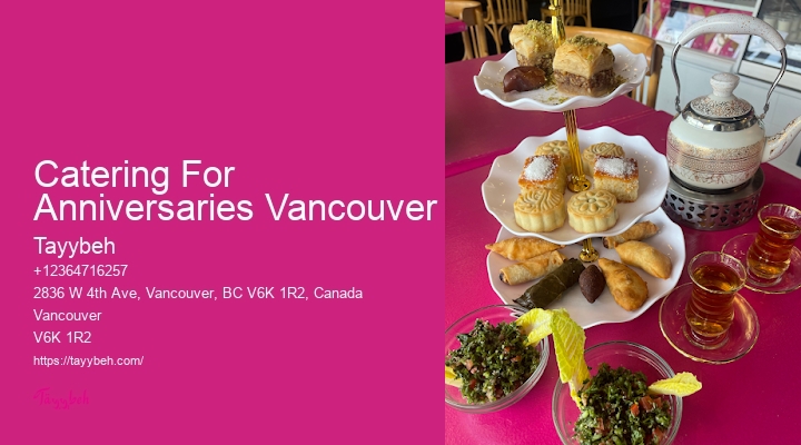 Personalized Food Services Catering For Anniversaries Vancouver