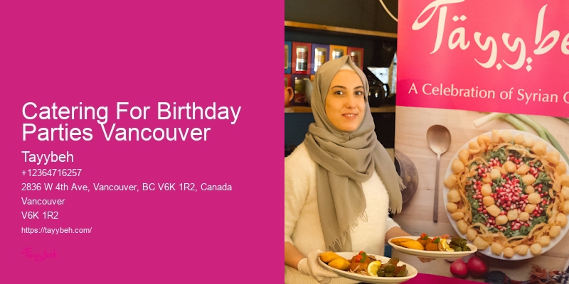Catering For Birthday Parties Vancouver Affordable Professional Food Services