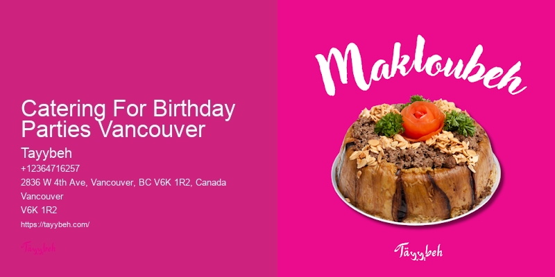 Family Event Catering Catering For Birthday Parties Vancouver