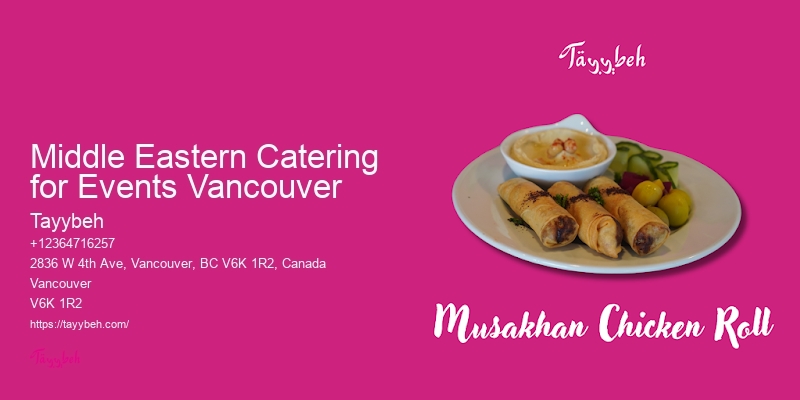 Middle Eastern Catering for Events Vancouver Catering for Parties and Gatherings