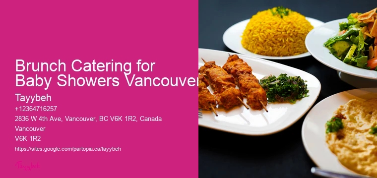 Professional Halal Catering Brunch Catering for Baby Showers Vancouver