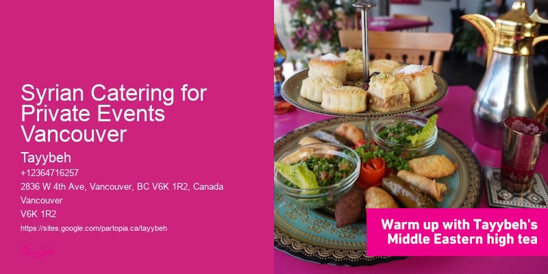 Middle Eastern Restaurant Syrian Catering for Private Events Vancouver