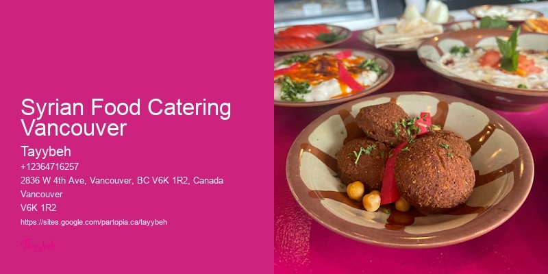 Professional Catering Services Syrian Food Catering Vancouver