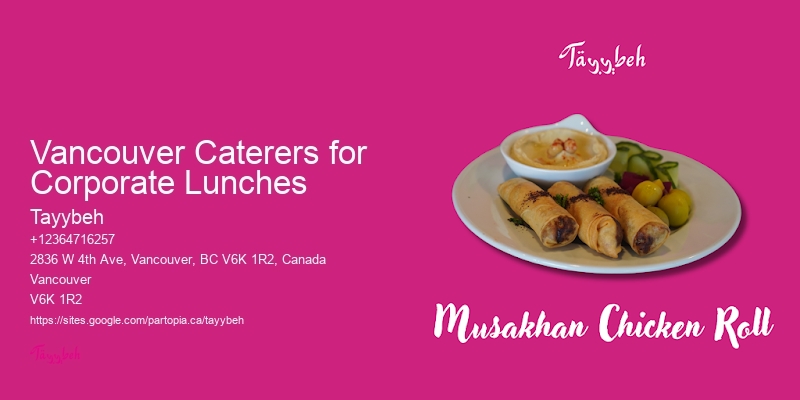 Best Event Catering Vancouver Caterers for Corporate Lunches
