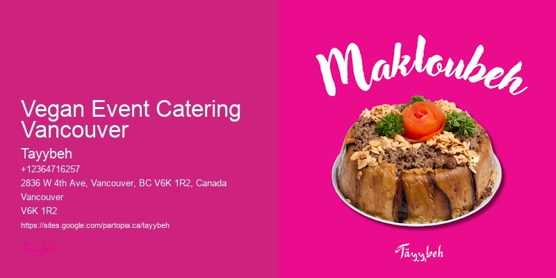 Family Gathering Catering Vegan Event Catering Vancouver