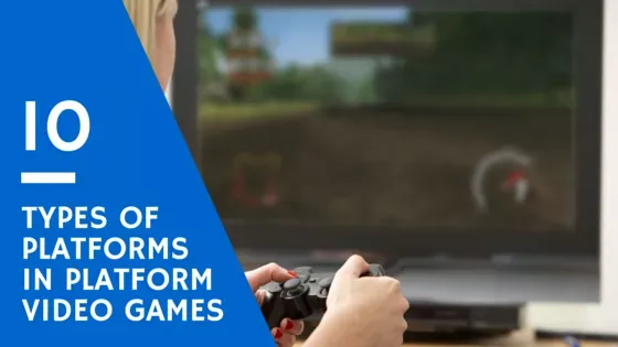 10 Types of Platforms in Platform Video Games