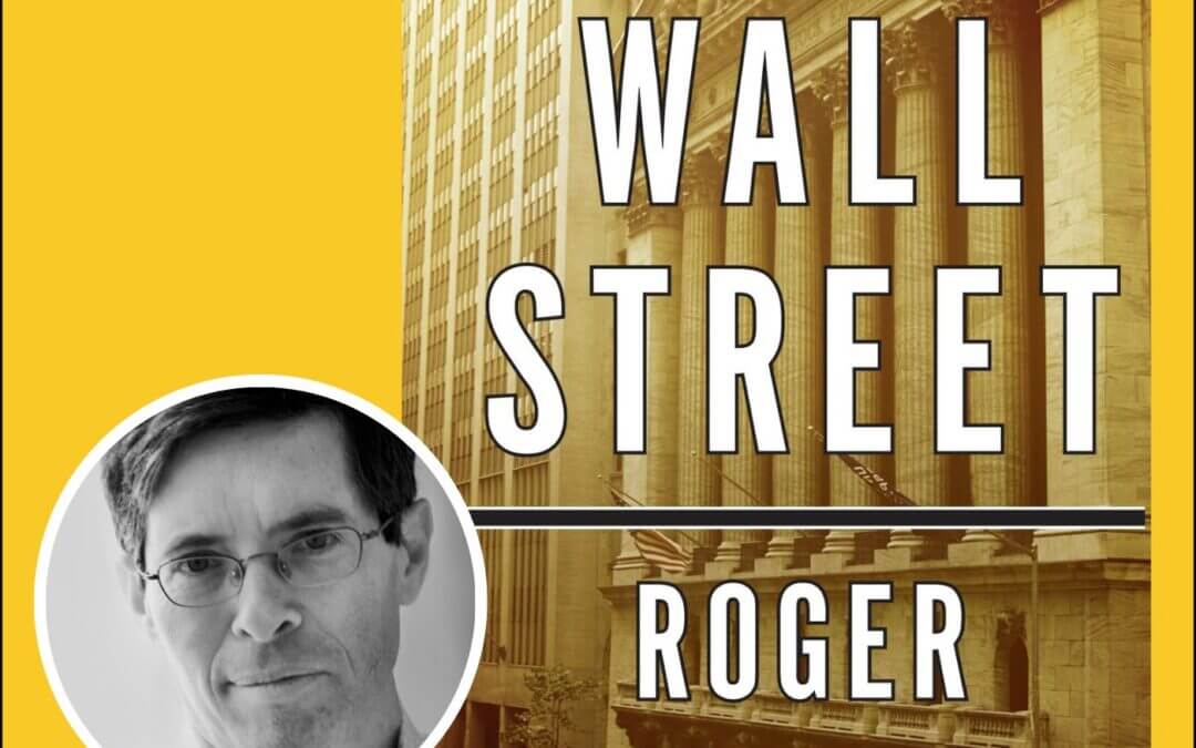 1941 FBF: ‘The End of Wall Street’ with Roger Lowenstein of the Wall Street Journal’s ‘Heard on the Street’ Column