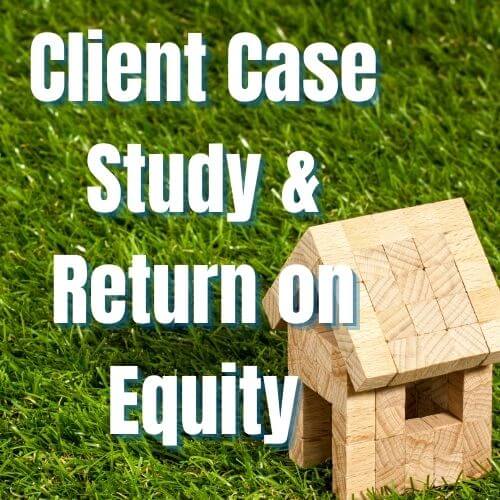 1774: Client Case Study with David and Gina Nelson, Appraisal Principle, Return on Equity, Equity Stripping, Asset Protection