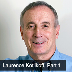 CW 1208: America’s Retirement Savings Problem & USA’s Unfunded Mandates with Laurence Kotlikoff, Part 1