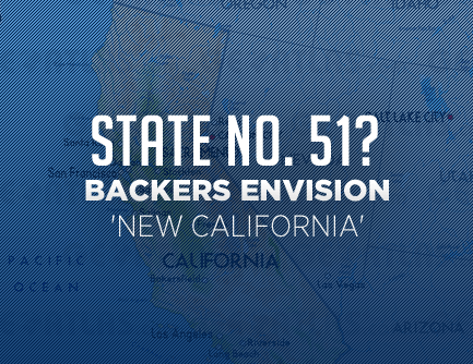State No. 51? Backers Envision ‘New California’