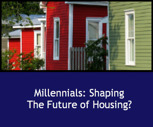 Millennials: Shaping the Future of Housing?