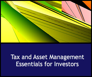 Tax and Asset Management Essentials for Investors