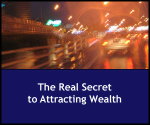 The Real Secret to Attracting Wealth