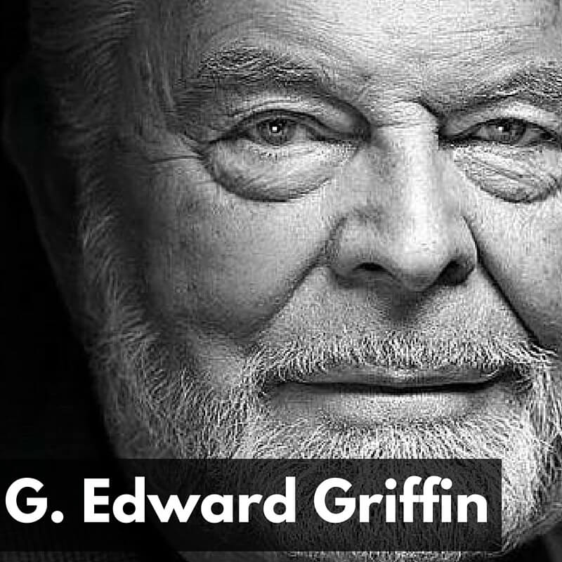 CW 663 FBF – Fractional Reserve Banking & Fiscal Cliffs with G. Edward Griffin Bestselling Author of ‘The Creature from Jekyll Island’