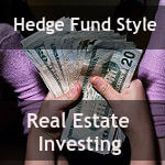 Why Hedge Funds Stink at Real Estate Investing