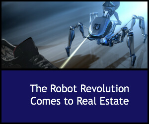 The Robot Revolution Comes to Real Estate