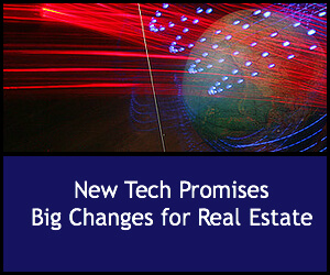New Technology Promises Big Changes for Real Estate