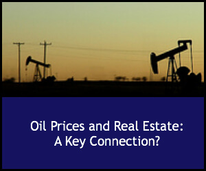 Oil Prices and Real Estate: A Key Connection?
