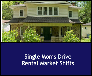 Single Moms Drive Shifts in Rental Housing